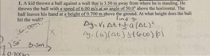 Solved 1. A kid throws a ball against a wall that is 3.50 m | Chegg.com