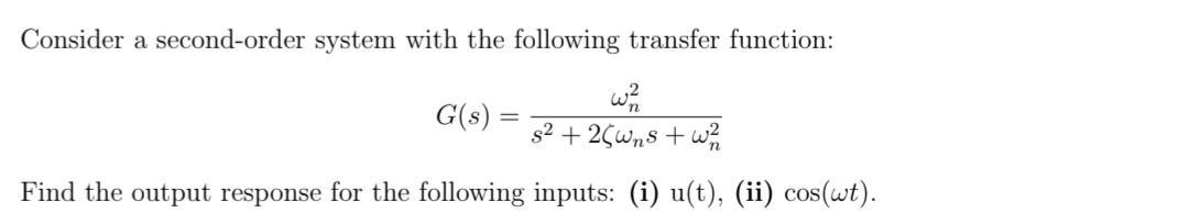 Solved Consider a second-order system with the following | Chegg.com