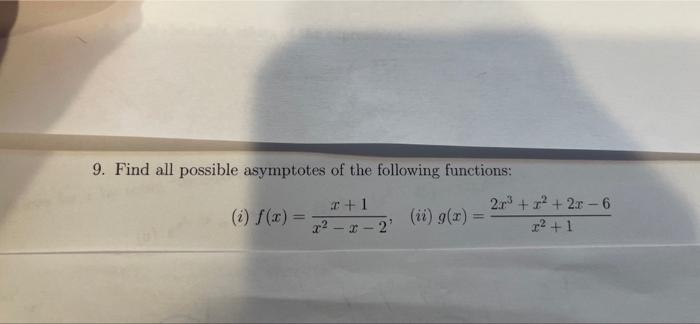 Solved 9. Find All Possible Asymptotes Of The Following | Chegg.com