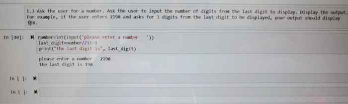 Solved 1.3 Ask the user for a number. Ask the user to input | Chegg.com