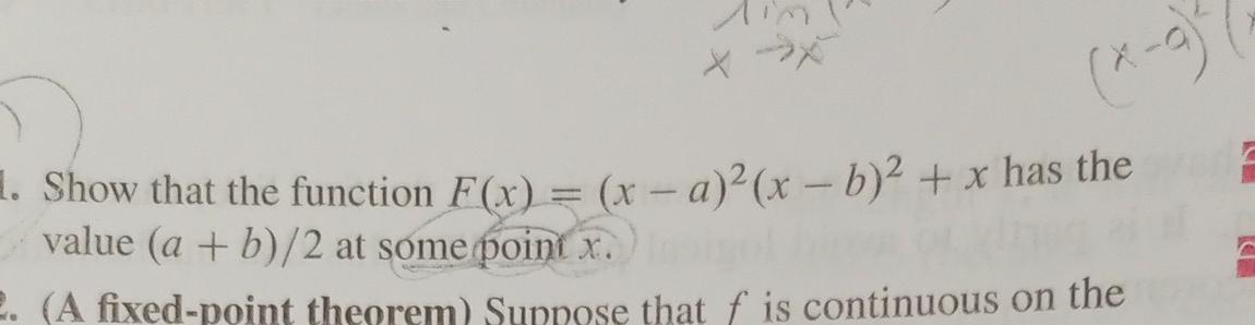 Solved Show that the function F(x)=(x−a)2(x−b)2+x has the | Chegg.com