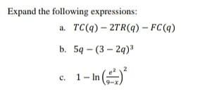 Solved Expand The Following Expressions: A. | Chegg.com