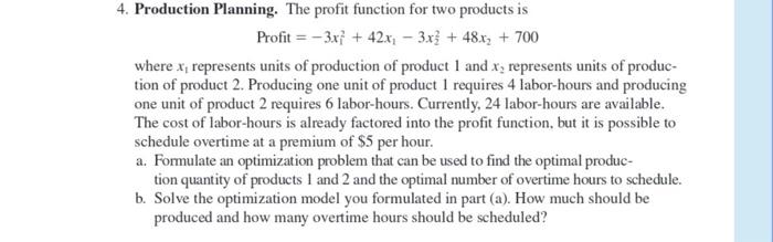Solved 4. Production Planning. The profit function for two | Chegg.com