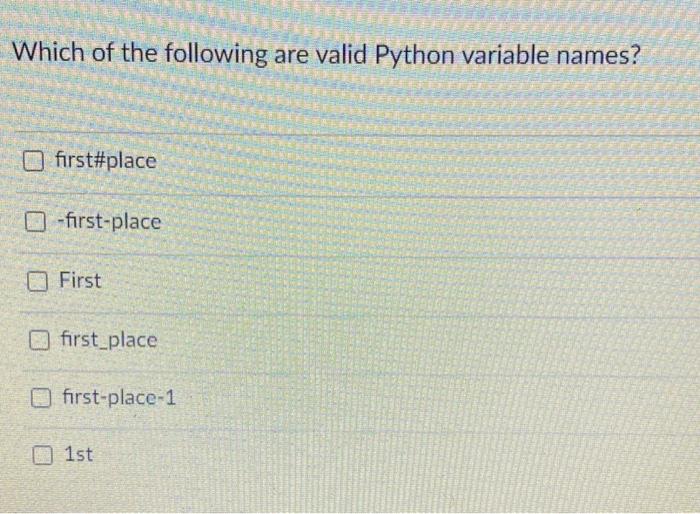 Solved Which of the following are valid Python variable | Chegg.com