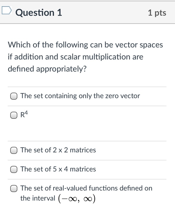 Solved Question 1 1 pts Which of the following can be vector | Chegg.com