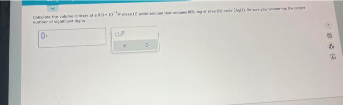 Solved Colculate The Volume In Liters Of A 9 0×10−9m