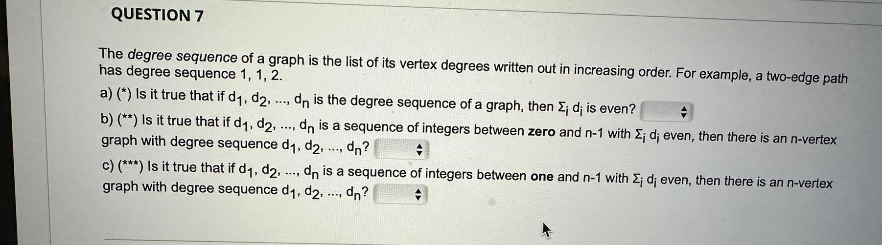 Solved The Degree Sequence Of A Graph Is The List Of Its | Chegg.com