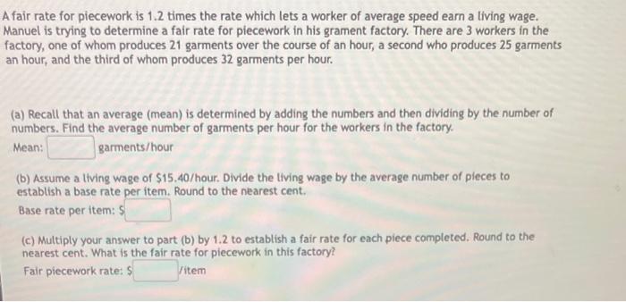 Solved A fair rate for piecework is 1.2 times the rate which | Chegg.com