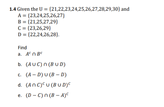 Solved 1.4 Given the U={21,22,23,24,25,26,27,28,29,30} and | Chegg.com