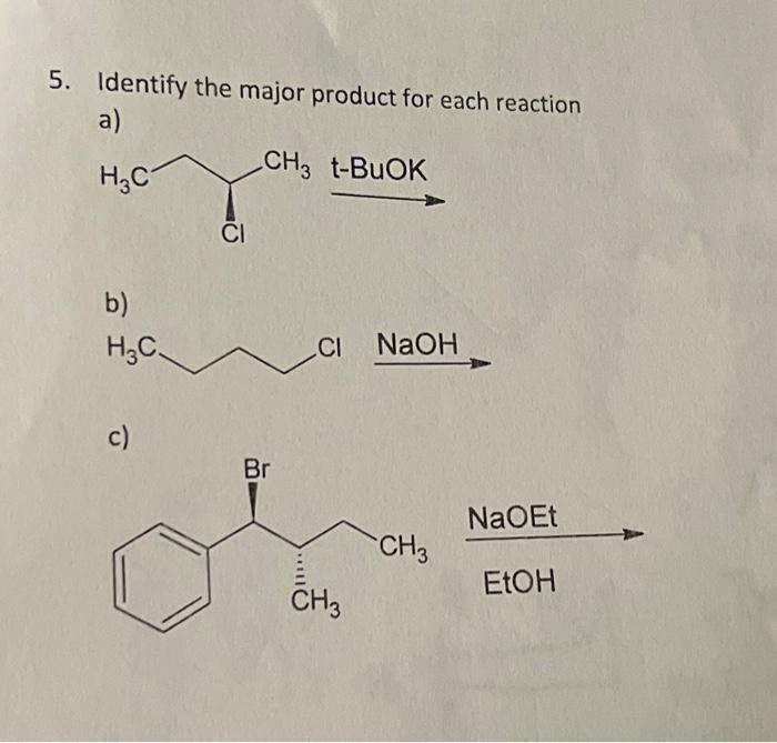 Solved 5. Identify The Major Product For Each Reaction A) B) | Chegg.com