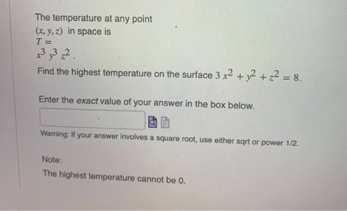 Solved The temperature at any point (x, y, z) in space is T= | Chegg.com