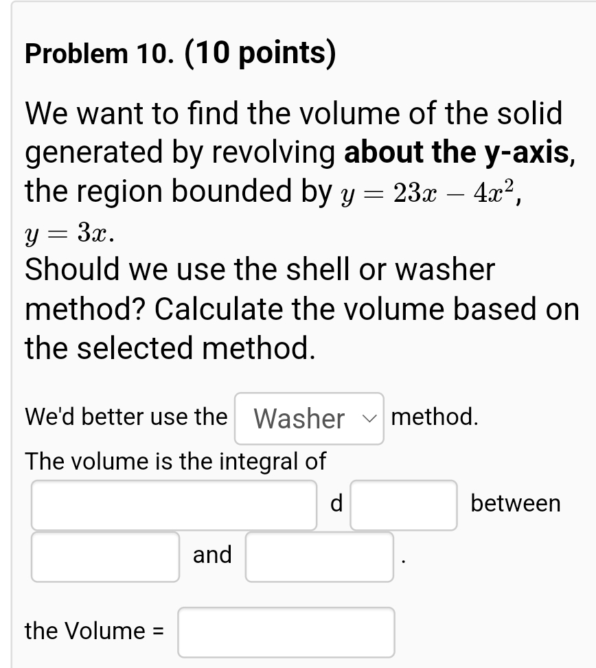 Solved Problem 10. (10 ﻿points)We want to find the volume of | Chegg.com