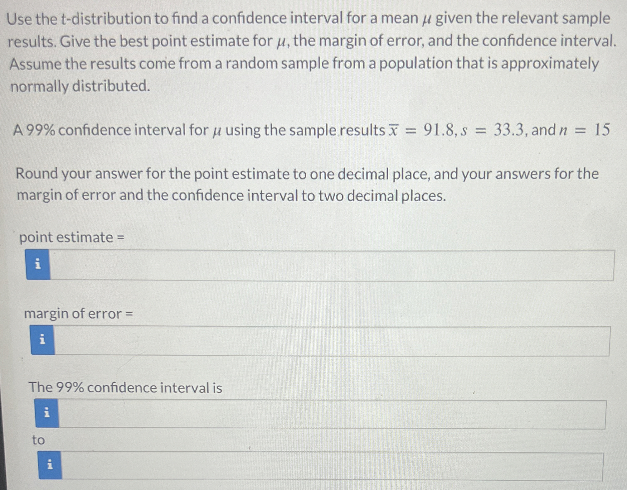 Solved Use the t-distribution to find a confidence interval | Chegg.com