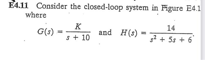 依存と傾倒 Solved E4.11 Consider the closed-loop system in Figure E4.1
