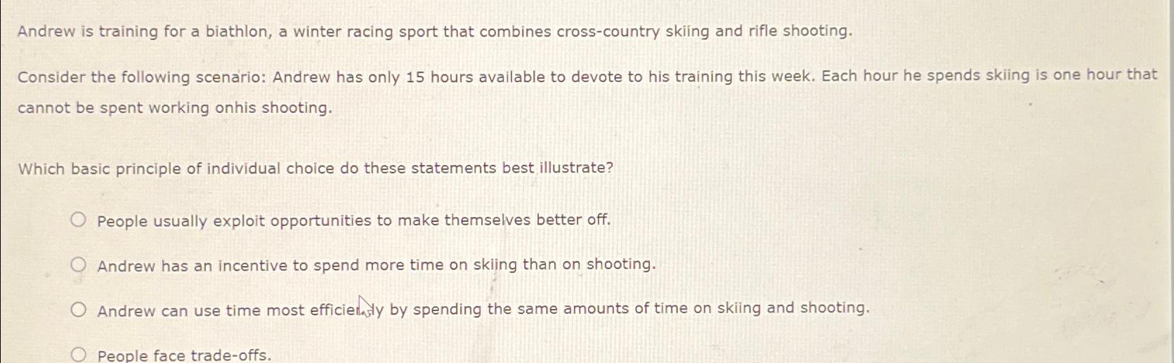 Solved Andrew is training for a biathlon, a winter racing