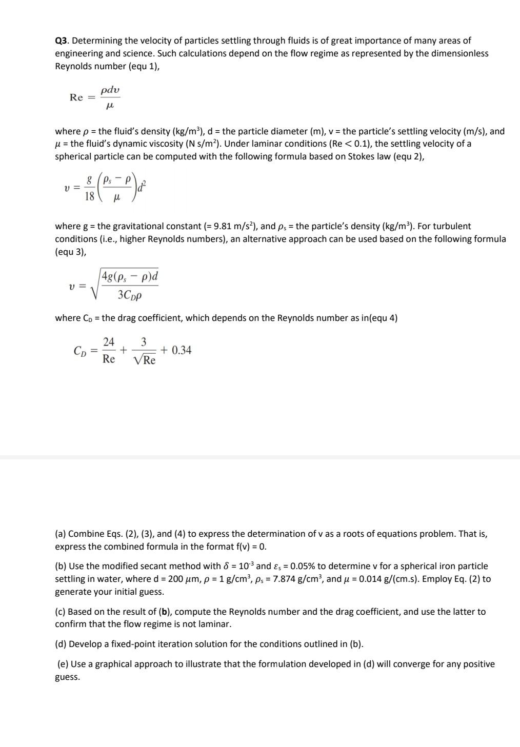 Solved Q3. Determining the velocity of particles settling | Chegg.com