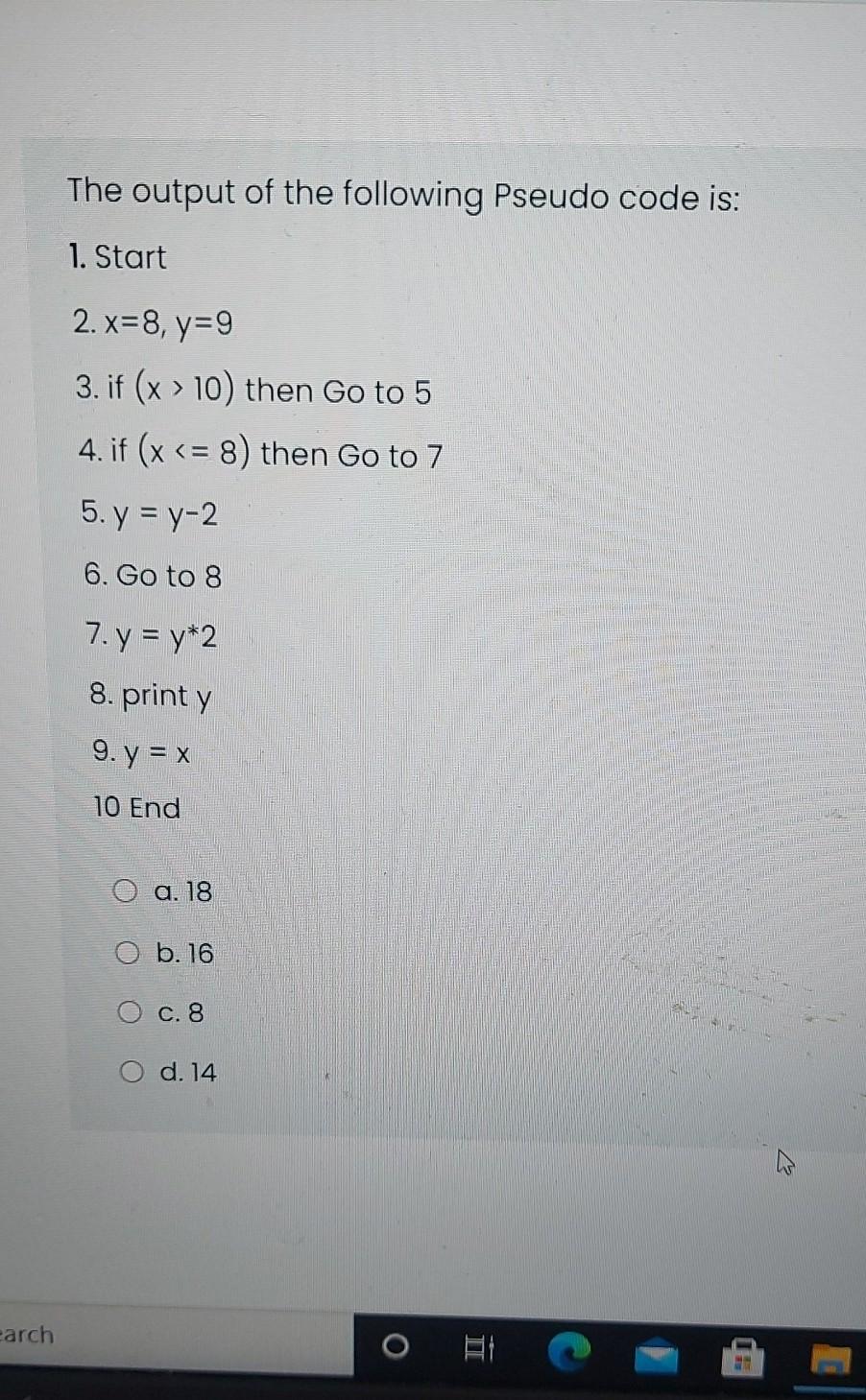 Solved The Output Of The Following Pseudo Code Is 1 Start Chegg Com