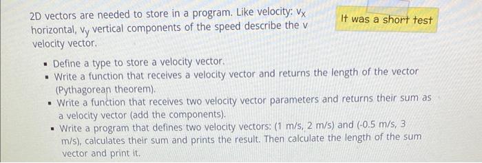 Solved 2D vectors are needed to store in a program. Like | Chegg.com