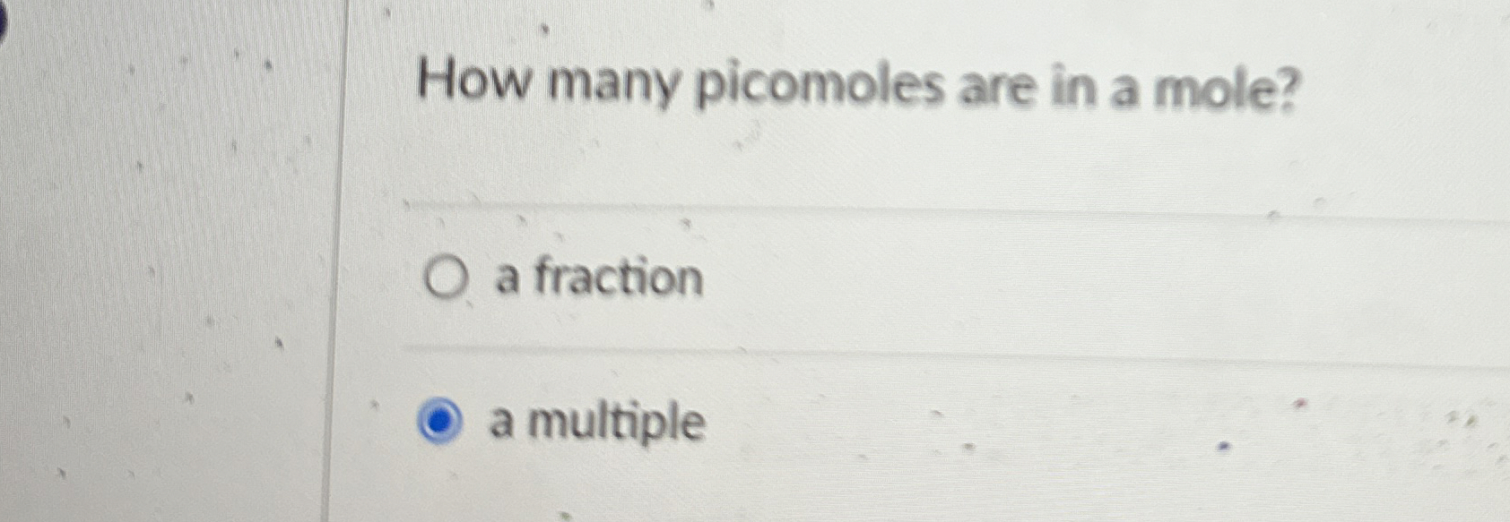 Solved How many picomoles are in a mole?a fractiona multiple | Chegg.com