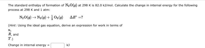 Solved The standard enthalpy of formation of N2O(g) at 298 K | Chegg.com