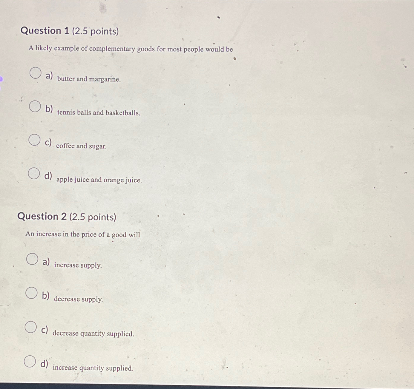 Solved Question 1 ﻿A likely example of complementary goods | Chegg.com