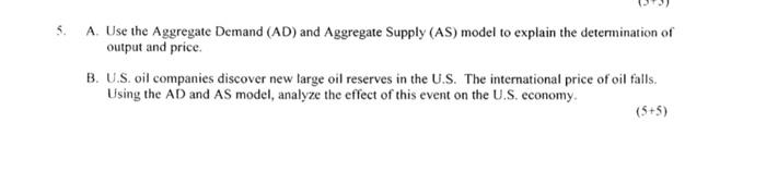 Solved 5. A. Use the Aggregate Demand (AD) and Aggregate | Chegg.com