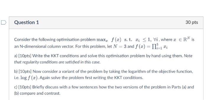D Question 1 30 pts Consider the following | Chegg.com