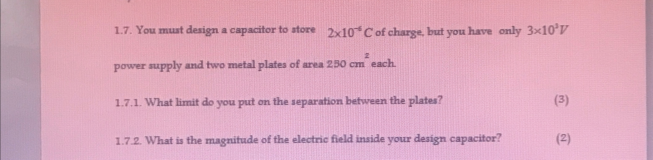 Solved 1.7. ﻿You must design a capacitor to store 2×10-6C | Chegg.com