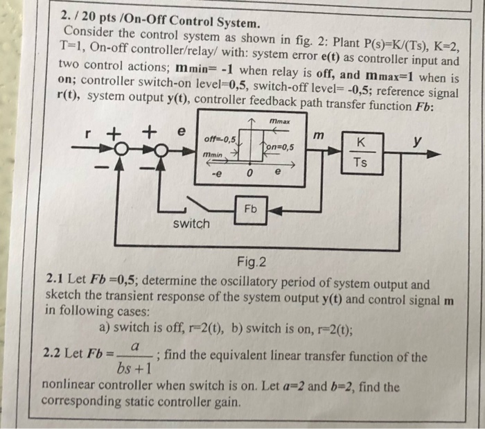 Solved 2./ 20 pts/On-Off Control System. Consider the | Chegg.com