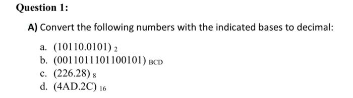 Solved A) Convert the following numbers with the indicated | Chegg.com