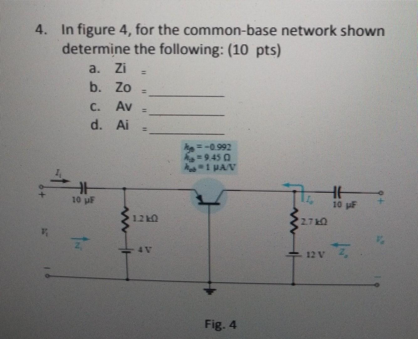 Solved 4. In figure 4, for the common-base network shown | Chegg.com
