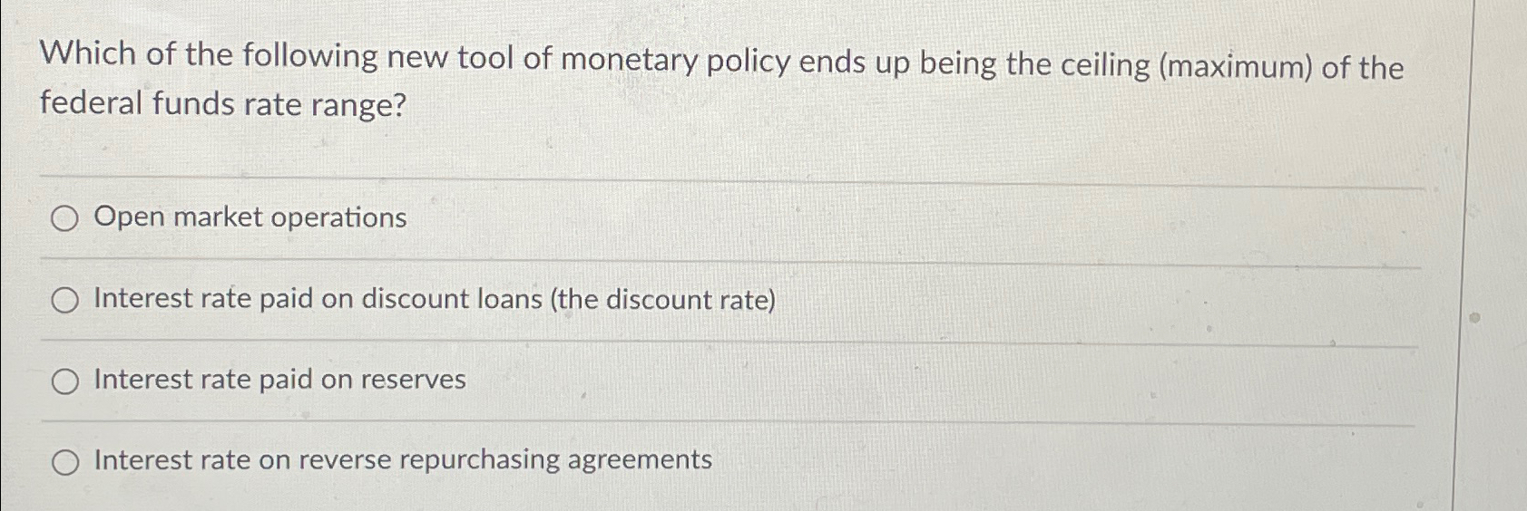 Solved Which of the following new tool of monetary policy | Chegg.com