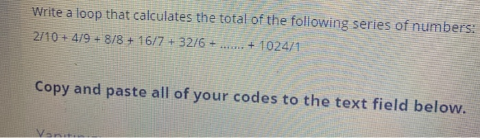 Solved Write a loop that calculates the total of the | Chegg.com