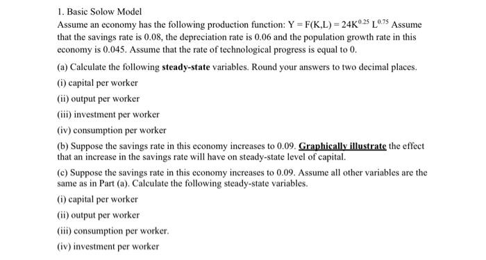Solved 1. Basic Solow Model Assume an economy has the | Chegg.com