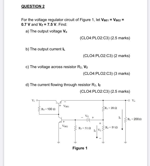 Solved QUESTION 2 For The Voltage Regulator Circuit Of | Chegg.com