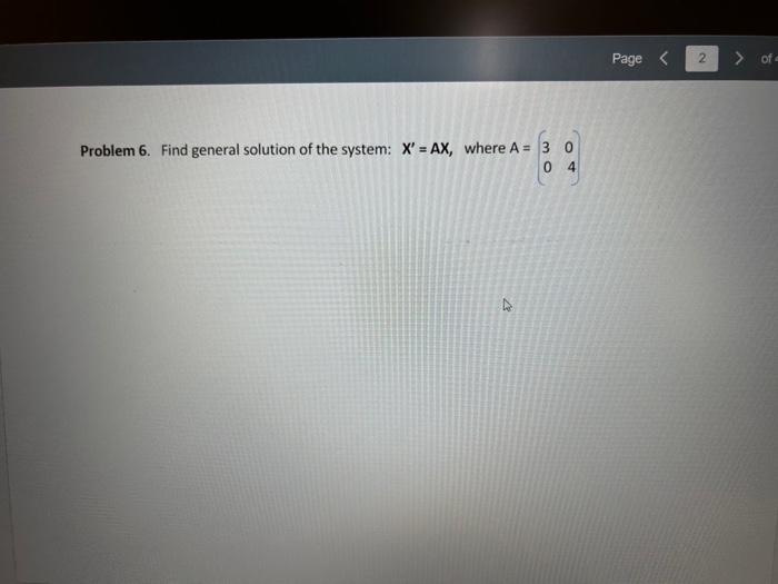 Solved Problem 6. Find general solution of the system: \\( | Chegg.com