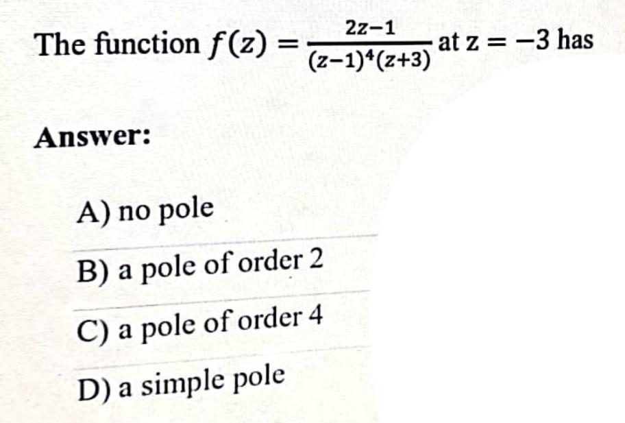 Solved 22-1 The Function F(z) = 2–1947z+3) At Z = -3 Has | Chegg.com