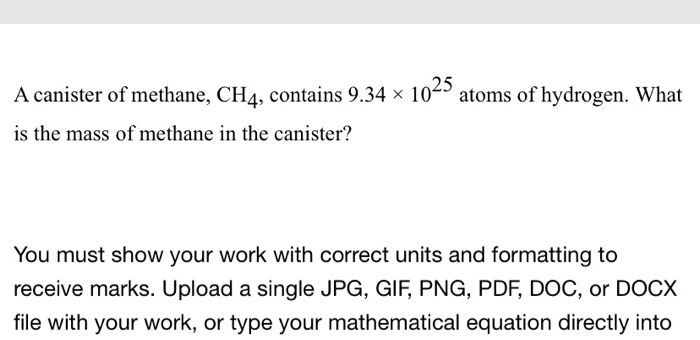 Solved A canister of methane, CH4, contains 9.34 × 1025 | Chegg.com