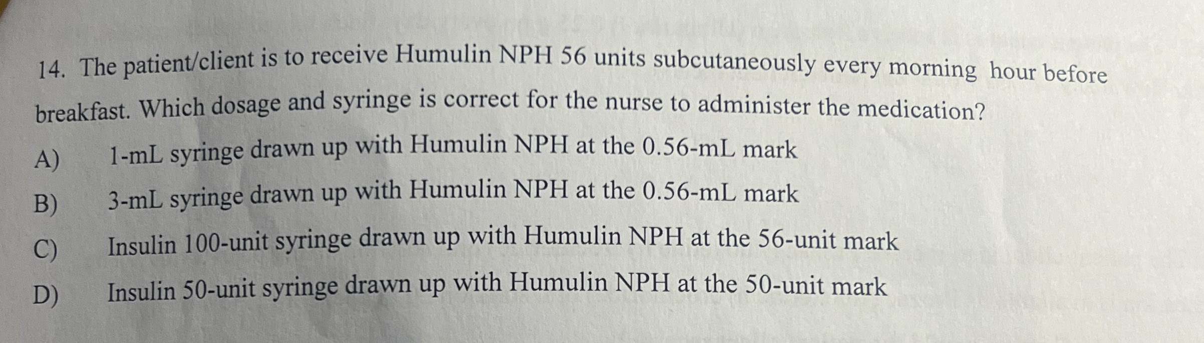Solved The patient/client is to receive Humulin NPH 56 | Chegg.com