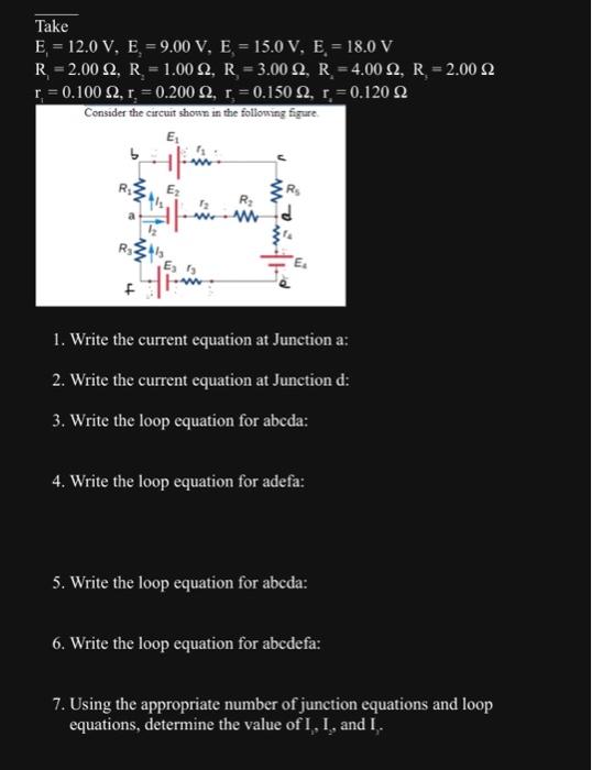 Solved Take E1=12.0 V,E2=9.00 V,Es=15.0 V,Es=18.0 | Chegg.com