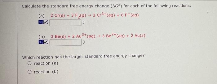 Solved Calculate the standard free energy change (AG) for | Chegg.com