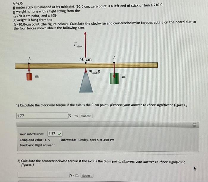 Solved A 46.0- g meter stick is balanced at its midpoint | Chegg.com