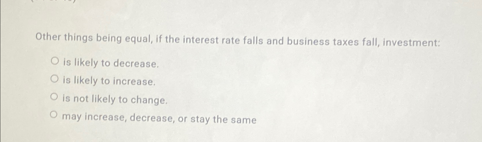 Solved Other things being equal, if the interest rate falls | Chegg.com
