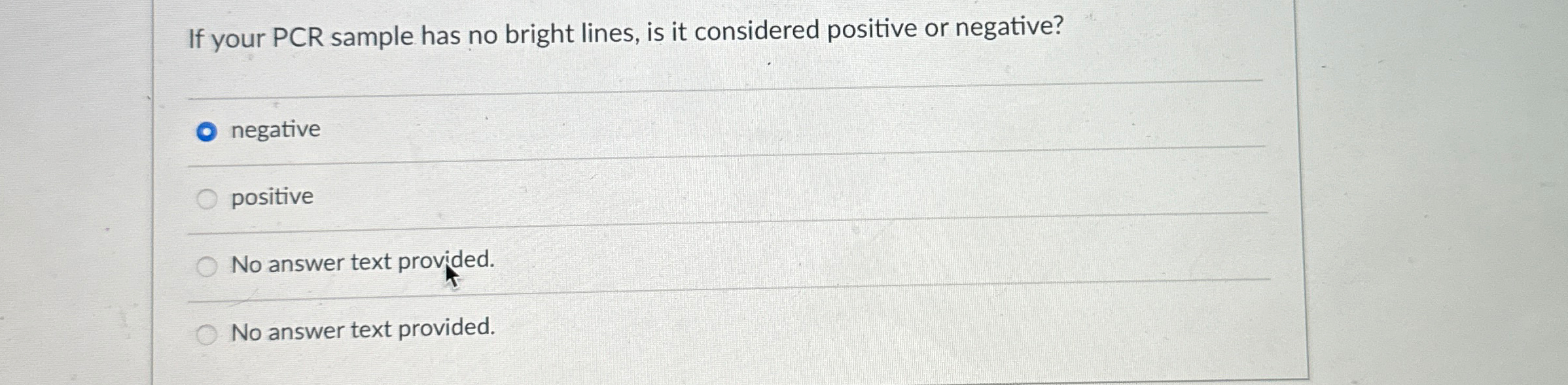 Solved If your PCR sample has no bright lines, is it | Chegg.com