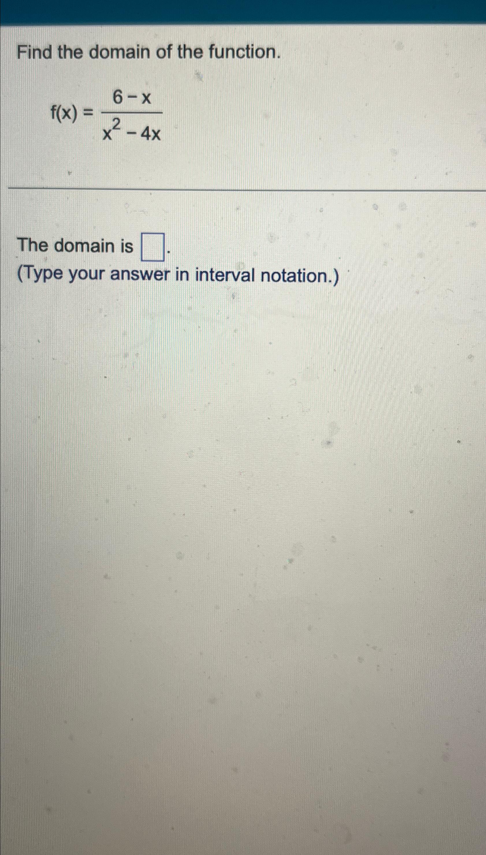 how to find the domain of f x )= x 2 4