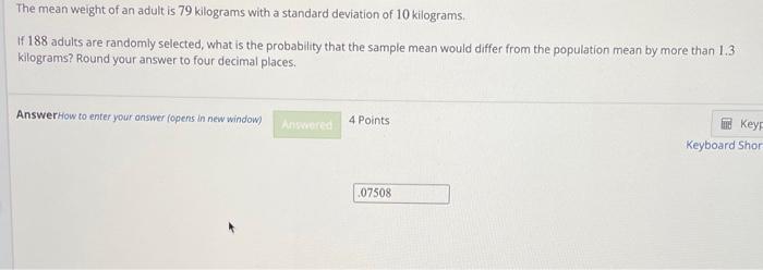 solved-the-mean-weight-of-an-adult-is-79-kilograms-with-a-chegg