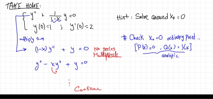 Solved TAKE HOME fy" y co Hint: Solve around Xo=0 y (0)=1 ; | Chegg.com