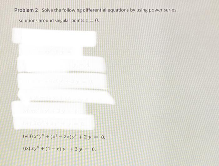 Solved Problem 2 Solve the following differential equations | Chegg.com