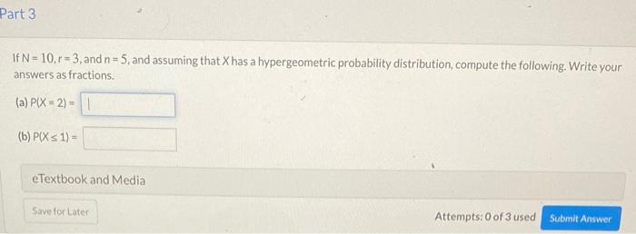 Solved Part 3 If N = 10.r=3, and n=5, and assuming that has | Chegg.com