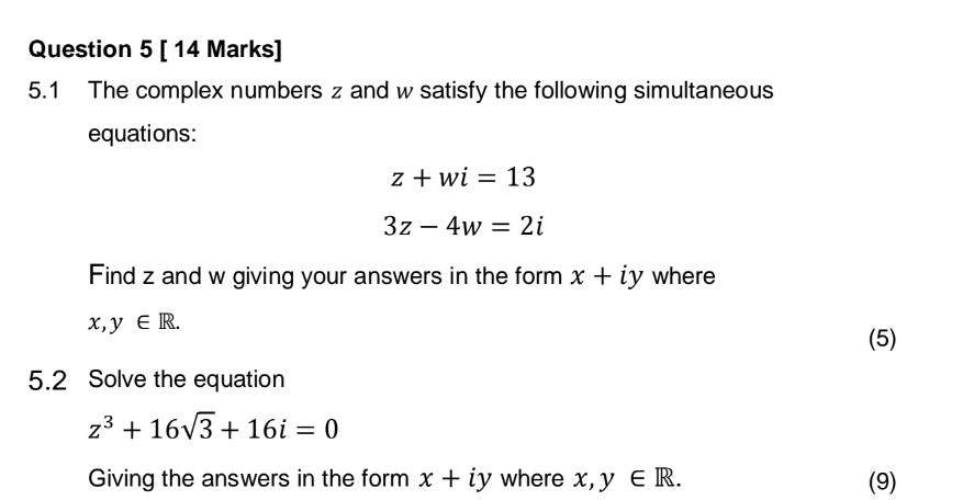 Solved Question 5 [ 14 Marks] 5.1 The complex numbers z and 